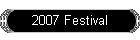 2007 Festival