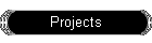 Projects